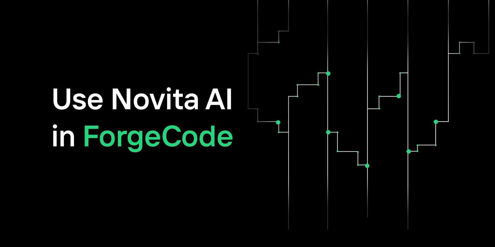 How to Use Novita AI API in ForgeCode: Setup Guide